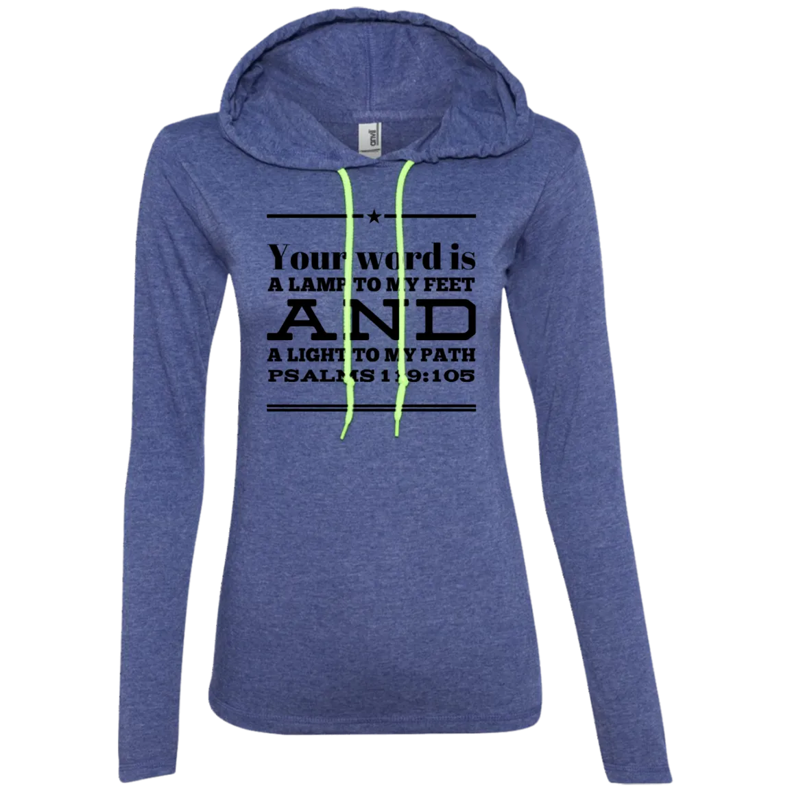 Bible Verse Ladies' Long Sleeve T-Shirt Hoodie - Your Word Is Light To My Path ~Psalm 119:105~  Design 10 (Black Font)